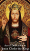 Sacred Heart - Dedication to Christ the King